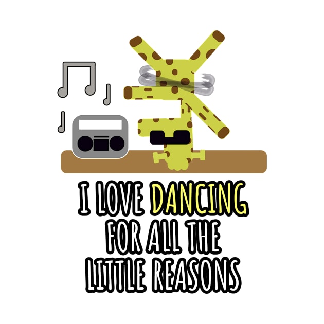 I love dancing for all the little reasons by KDEE Services