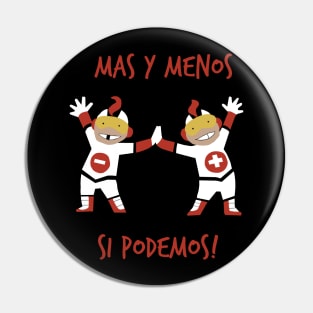 Mas Y Menos Pin