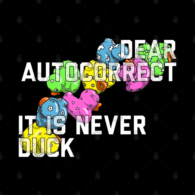 Dear Autocorrect by Art by Veya