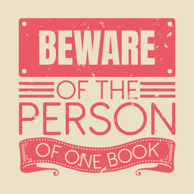 Beware Of The Person Of One Book by SiGo