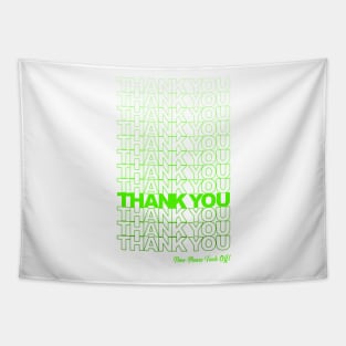 Thank you, F*ck Off (Green) Tapestry