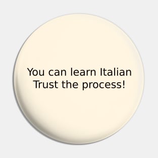 You can learn Italian. Trust the process! Pin