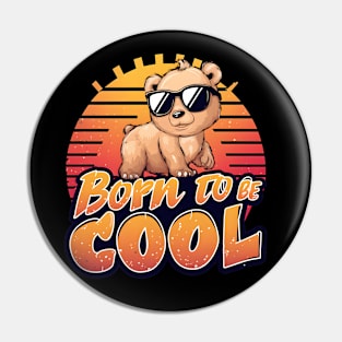 Born To Be Cool Cute Bear Pin