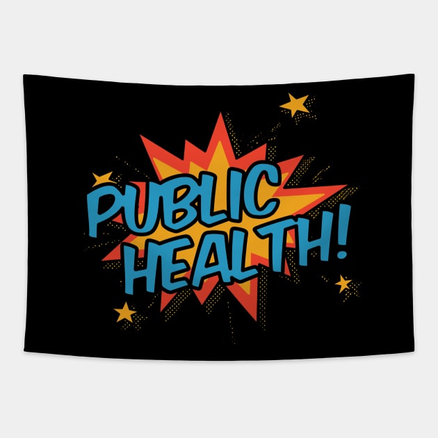 Public Health! Tapestry by orlumbustheseller