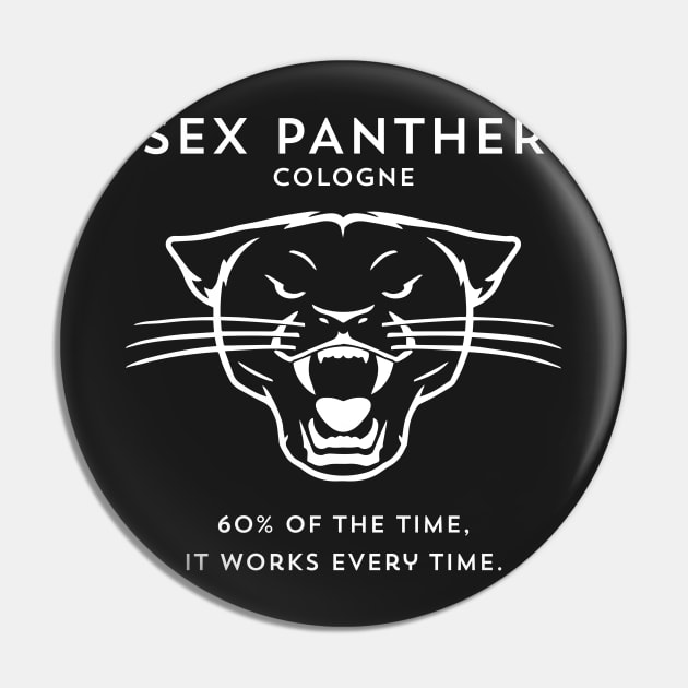 Sex Panther Pin by DavidLoblaw