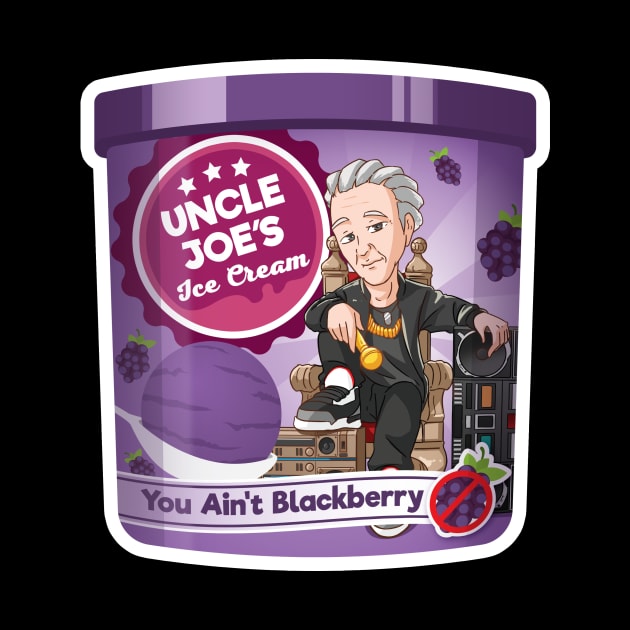 Uncle Joe's You Ain't Blackberry by My Tribe Apparel