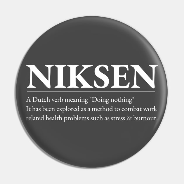 Niksen -The art of doing nothing - Simple white text design Pin by Off the Page