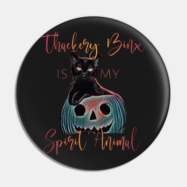 Thackery Binx is My Spirit Animal Pin by AmbersDesignsCo