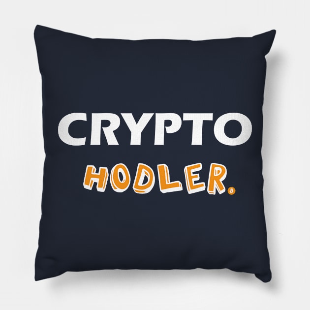 Crypto Hodler, Funny Bitcoin, HODL Bitcoin, hodler, Cryptocurrency, Crypto, Btc, Blockchain Pillow by FashionDesignz