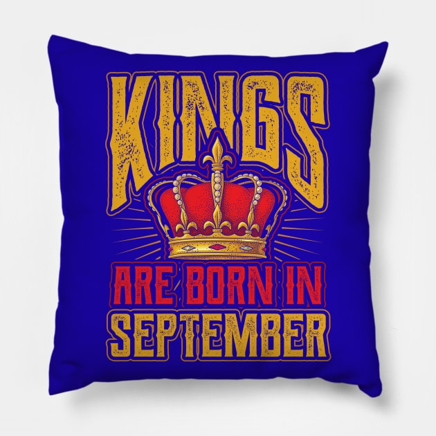 Kings are Born in September Birthday Gift Pillow by aneisha