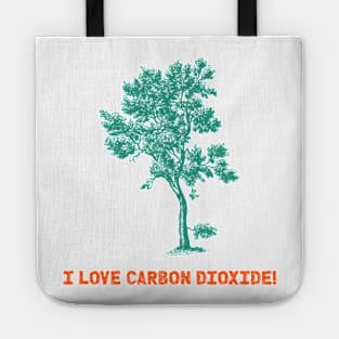 I love carbon dioxide Tote