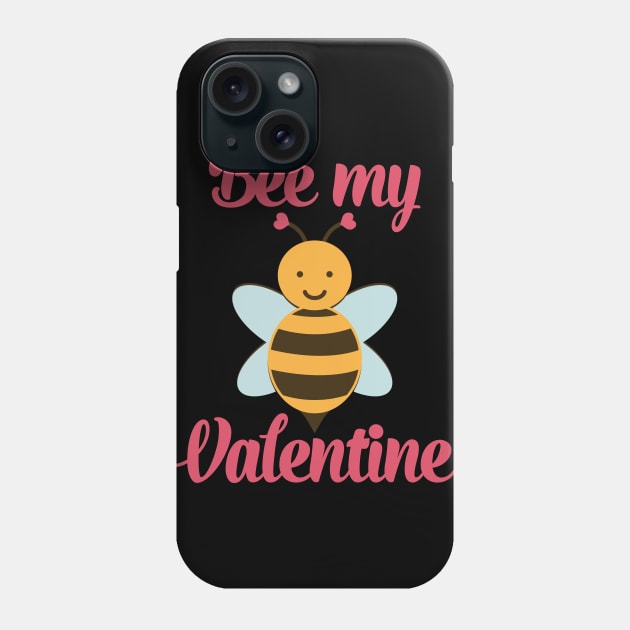 Bee My Valentine Cute Valentines Day Gift Phone Case by BadDesignCo