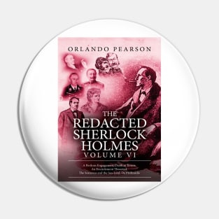 Redacted Sherlock Holmes Volume VI Pin