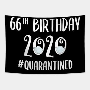 66th Birthday 2020 Quarantined Tapestry