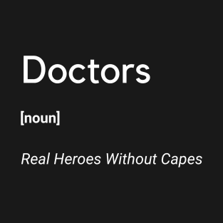 Doctors Real Heroes Without Capes Frontliners T-Shirt