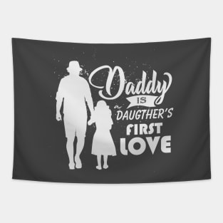 Daddy is a Daughter's First Love Tapestry