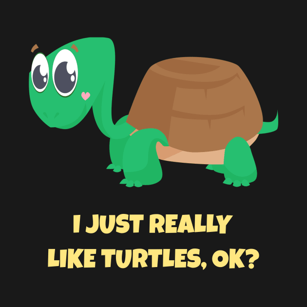 I Just Really Like Turtles, OK Shirt Turtle Lover Pajama Tee by DDJOY Perfect Gift Shirts