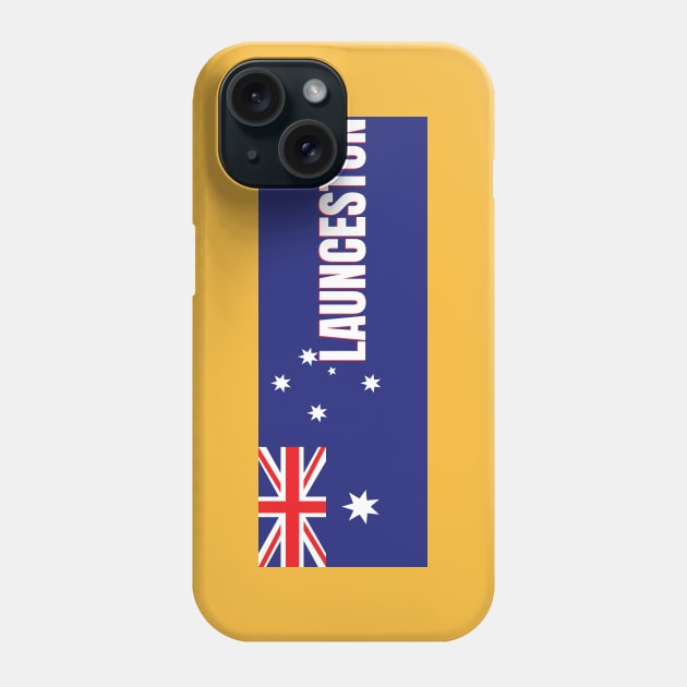 Launceston City in Australian Flag Phone Case by aybe7elf