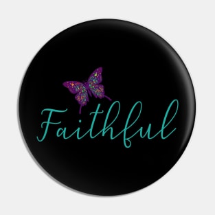 Forever Faithful Pin