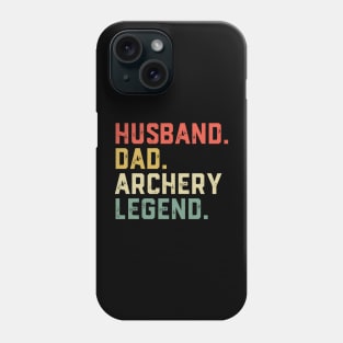 Funny Archer Husband Dad Archery Legend Phone Case