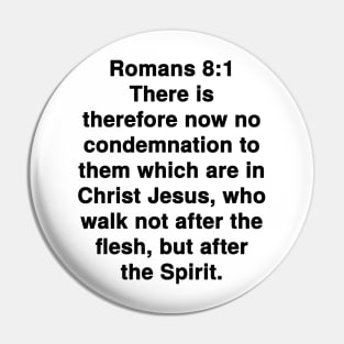 Romans 8:1 King James Version (KJV) Bible Verse Typography Pin