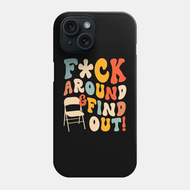 F*ck Around And Find Out Trendy Alabama River Phone Case by styleandlife