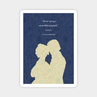 The Tenant of Wildfell Hall_Anne Brontë quote Magnet