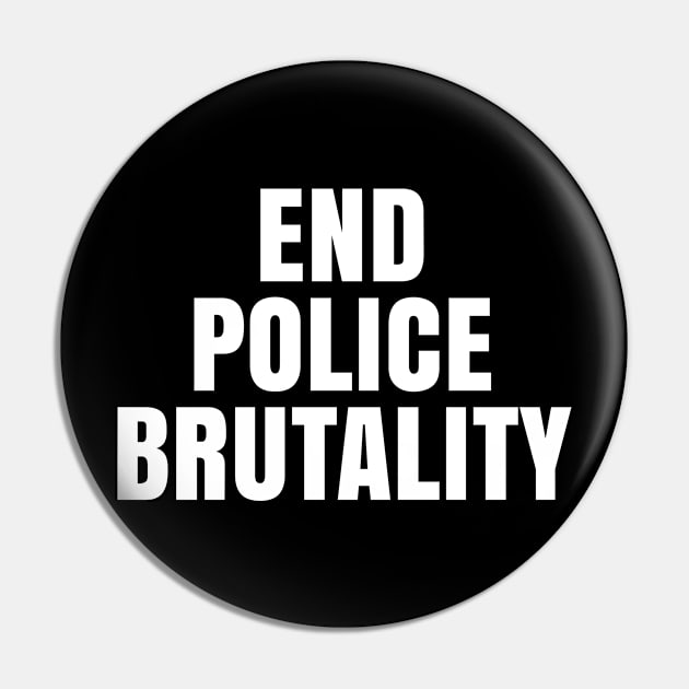 End Police Brutality, Black Lives Matter, George Floyd Pin by UrbanLifeApparel