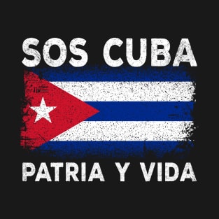 sos cuba flag patria y vida cubans pride T-Shirt