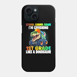 1St Grade Dinosaur Monster Truck Back To School First Day Phone Case