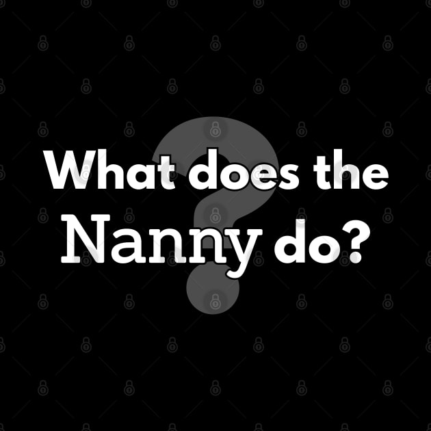 What does the nanny do? by Lekrock Shop