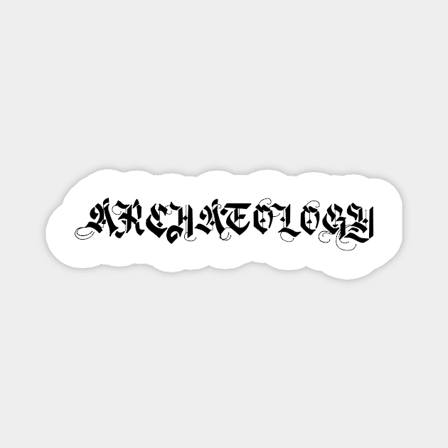 Gothic Archaeology Magnet by Trowel-Tales