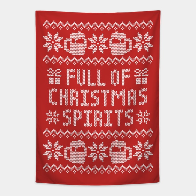 Full of Christmas Spirits - Funny Drinking Ugly Christmas Sweater Tapestry by TwistedCharm