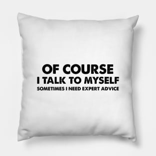 Expert Advice Pillow