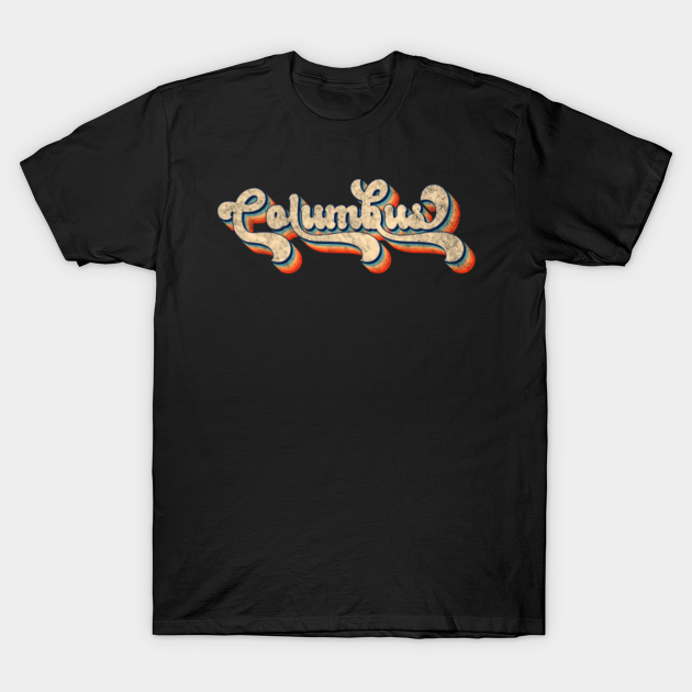 Columbus Ohio Retro vintage 70s Rainbow - Columbus Ohio - T-Shirt