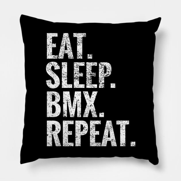 Eat Sleep BMX Repeat Pillow by TeeLogic