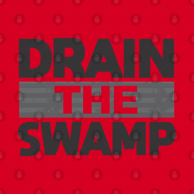 Drain the Swamp by Dale Preston Design