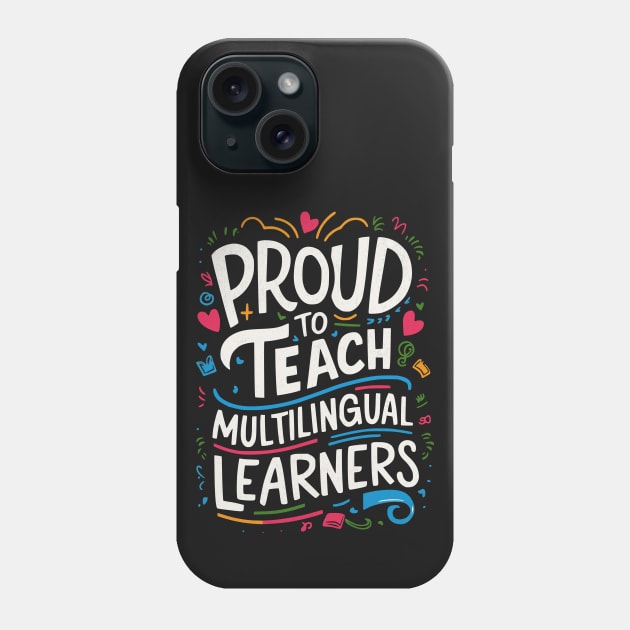 Multilingual Learners Phone Case by BeanStiks