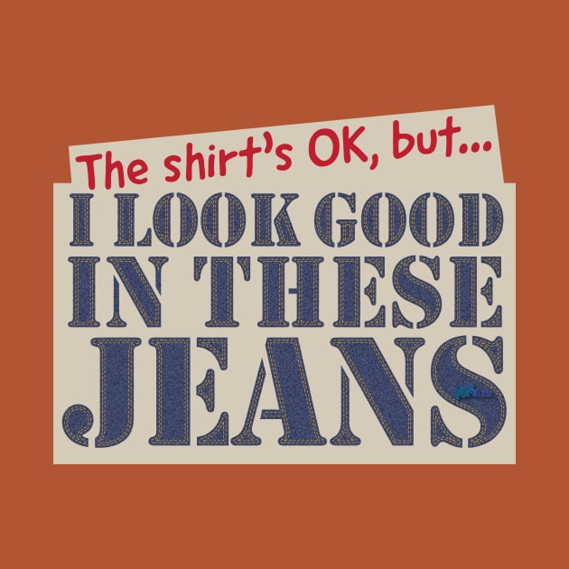 Look Good In Jeans by NN Tease