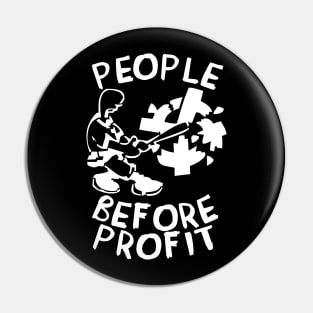 People Before Profit - Anti Capitalist, Socialist, Leftist Pin