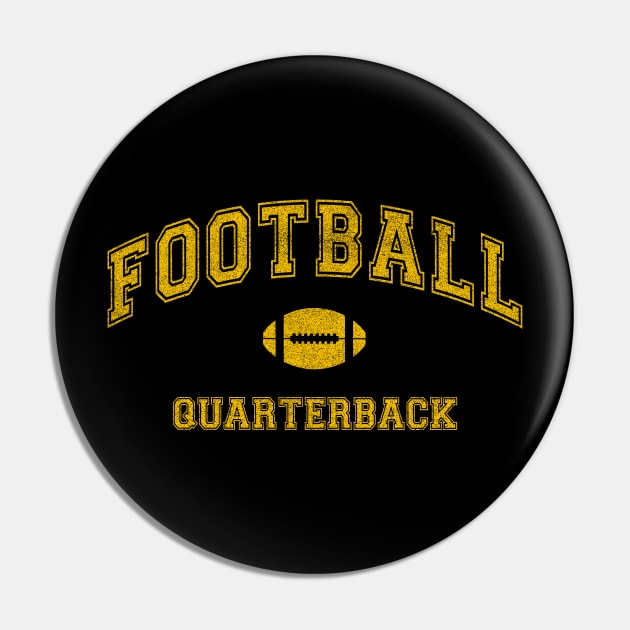 Vintage Football Team, Quarterback, distressed Classic College Style Pin by Webdango