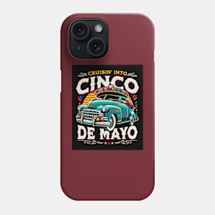 Cruisin into Cinco De Mayo vintage car, sombrero Phone Case