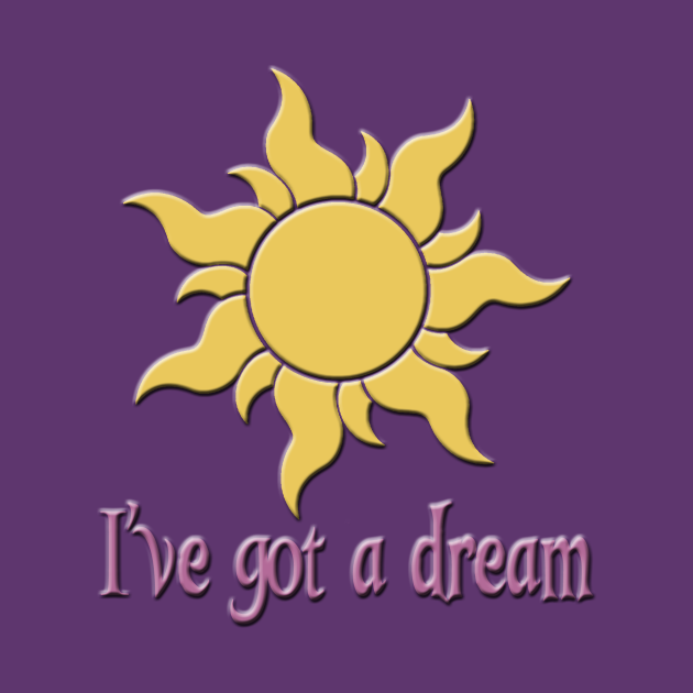 I've Got a Dream Disney Tangled TShirt TeePublic