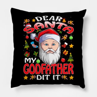 Dear Santa My Godfather Did It Funny Pillow