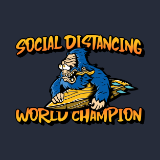 Social distancing champion T-Shirt