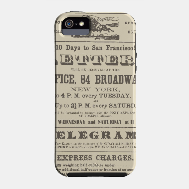 Pony Express Advertisement Pony Express Phone Case Teepublic