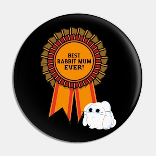 Best Rabbit Mum Ever Pin