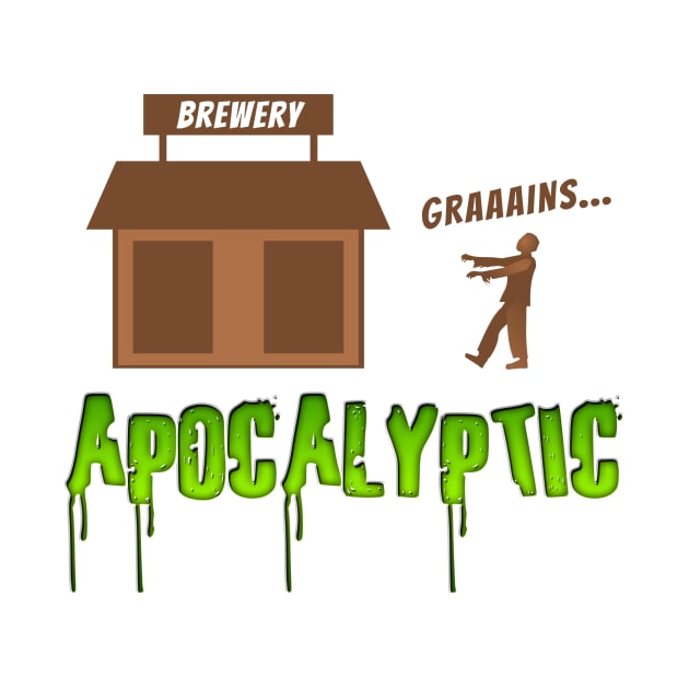 Brewery GRAAAINS Zombie Apocalyse by cdclocks