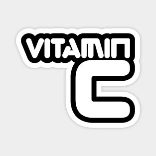 Vitamin C will Save Your Life Magnet