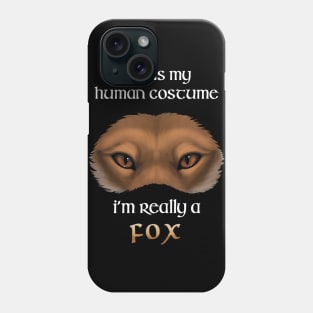 I'm really a Fox Phone Case